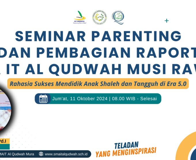 Seminar Parenting dan Pembagian Raport SMAIT Al Qudwah